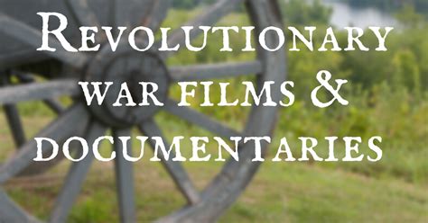 Homeschooling: Revolutionary War Films and Documentaries - Muses of a Mom