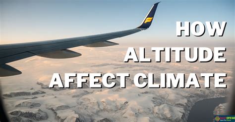 How Does Altitude Affect Climate - Boycott Cop28