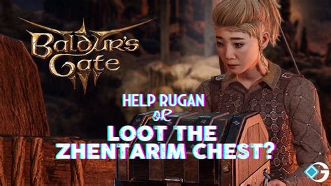 Baldur's Gate 3 (BG3): Help Rugan Or Loot The Zhentarim Chest? - GameRiv