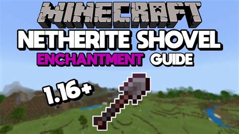 Netherite Shovel Enchantment Guide (Best Shovel in Minecraft) - YouTube