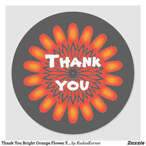 Thank You Bright Orange Flower Floral Appreciation Classic Round Sticker | Zazzle.com | Orange ...