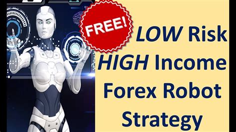 Free Forex Robot trading strategy. Learn how to dramatically increase your returns and reduce ...