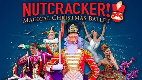 NUTCRACKER! Magical Christmas Ballet