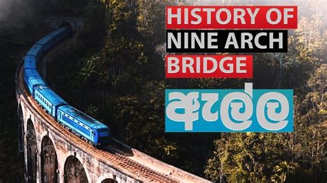 History of Nine Arch bridge in Demodara, Ella, Sri Lanka in British Ceylon | Arch bridge ...