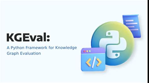 KGEval: A Python Framework for Knowledge Graph Evaluation