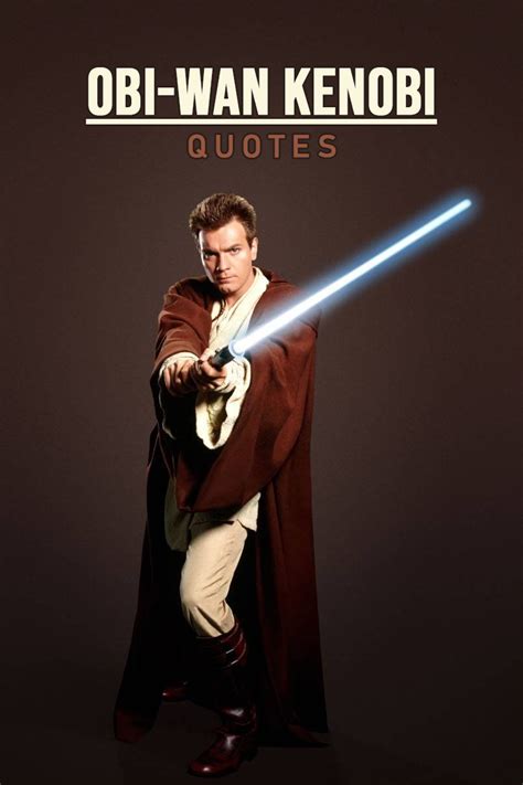 Obi Wan Kenobi Quotes - ShortQuotes.cc