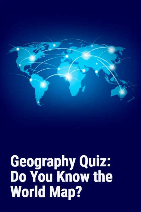 Geography Quiz: Do You Know the World Map? | Geography quiz, Geography ...