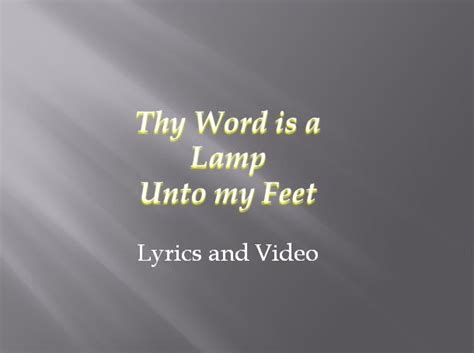 Thy Word is a Lamp Unto My Feet Lyrics, Video - PeoPlaid Music