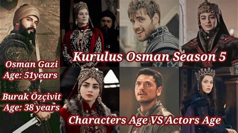 Kurulus Osman Season 5 Charecters age VS Actors Age | Kurulus 5 Cast real names or age - YouTube