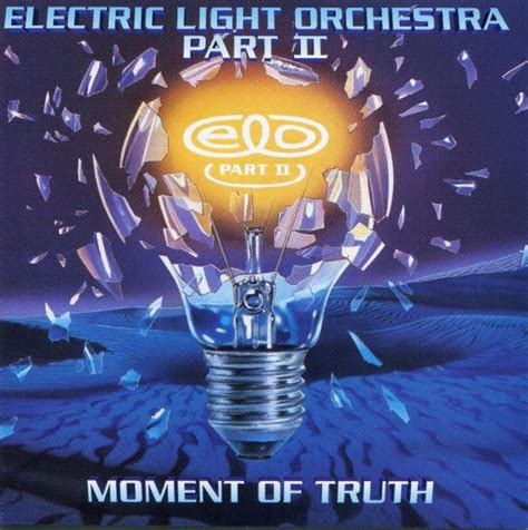 ELECTRIC LIGHT ORCHESTRA ELO Part II: Moment Of Truth reviews