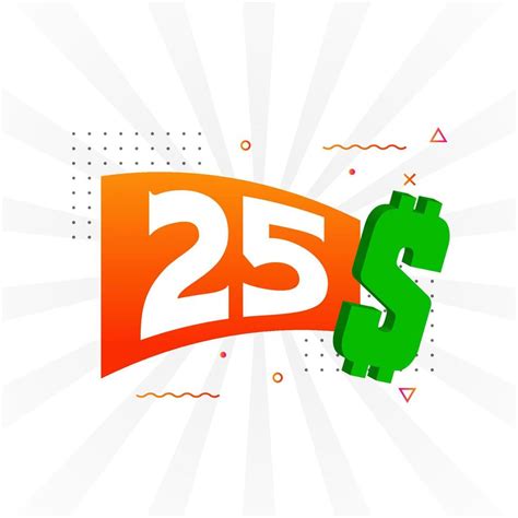 25 Dollar currency vector text symbol. 25 USD United States Dollar ...