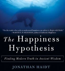 The Happiness Hypothesis by Jonathan Haidt - The Rabbit Hole