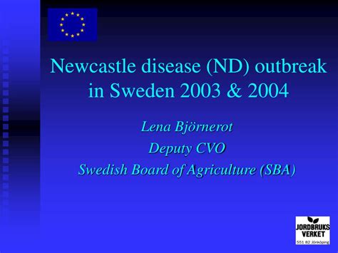 PPT - Newcastle disease (ND) outbreak in Sweden 2003 & 2004 PowerPoint ...