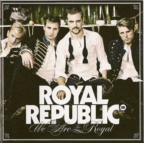 Royal Republic - We Are The Royal | Releases | Discogs