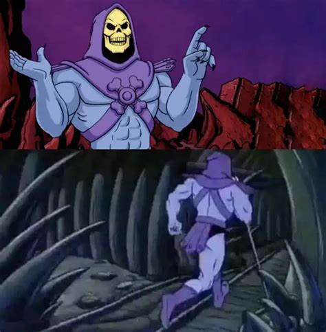 Skeletor says something then runs away Meme Generator