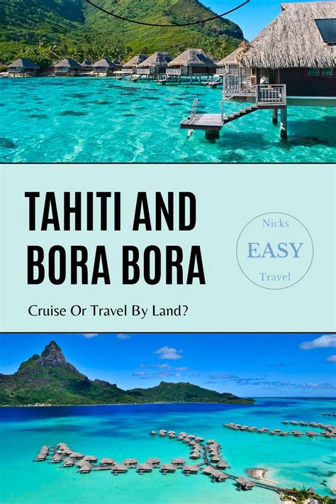 TAHITI AND BORA BORA: CRUISE OR TRAVEL BY LAND? | Lifetime trip, Tahiti ...