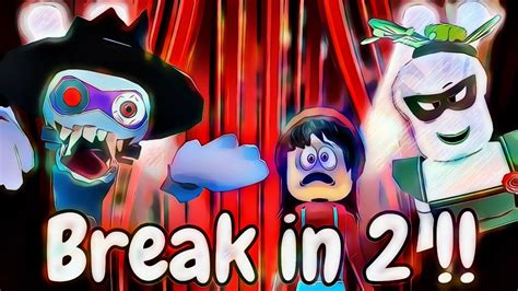 break in 2 roblox - roblox break in 2 (story) full walkthrough + ending! - YouTube