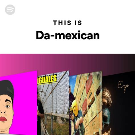 This Is Da-mexican - playlist by Spotify | Spotify