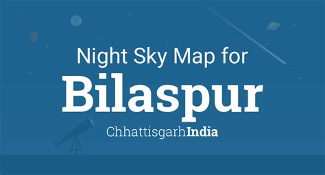 Night Sky Map & Planets Visible Tonight in Bilaspur