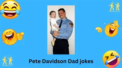 Laugh Out Loud: 57+ Hilarious Pete Davidson Dad Jokes