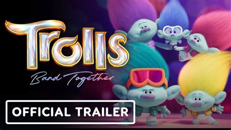 Trolls Band Together - Official Trailer (2023) Anna Kendrick, Justin ...