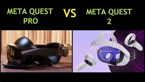 Meta Quest Pro vs Meta Quest 2: What is the Difference & Comparison between Them? - All Virtual ...