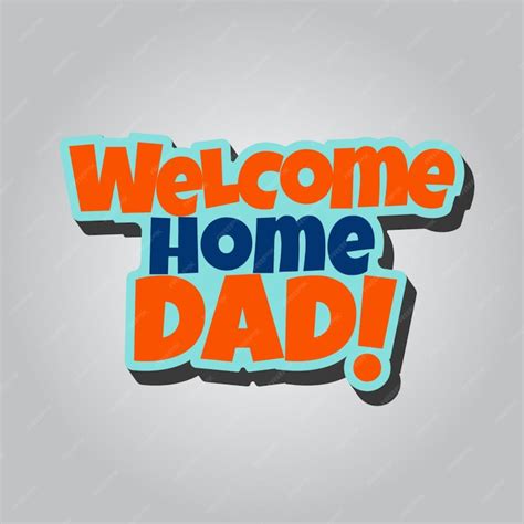 Premium Vector | Banner welcome home dad