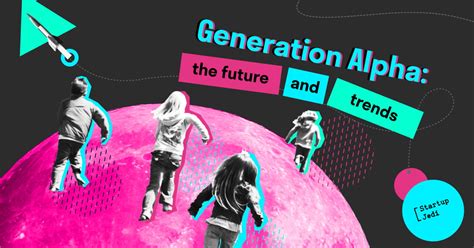 Generation Alpha: the future and trends