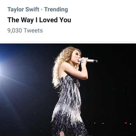 Taylor Swift Updates on Twitter: "🚨| "The Way I Loved You" has started ...