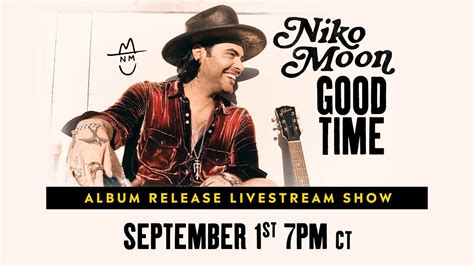 Niko Moon - GOOD TIME Album Release Livestream Show - YouTube