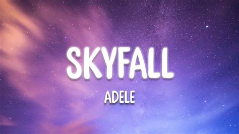 Skyfall - Adele (Lyrics) - YouTube