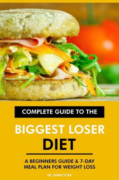 Complete Guide to the Biggest Loser Diet: A Beginners Guide & 7-Day Meal Plan for Weight Loss by ...