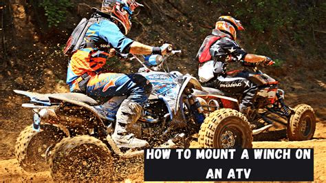 How To Mount A Winch On An ATV: A Step By Step Guide - grandwinch