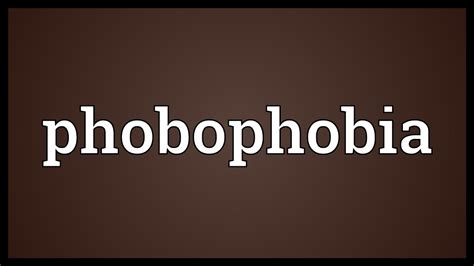 Phobophobia Meaning - YouTube