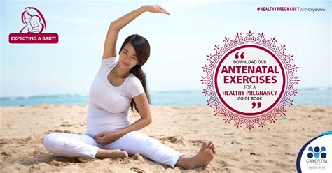 Expecting a baby? Download our Antenatal exercises guide for Healthy Pregnancy. Click here to ...