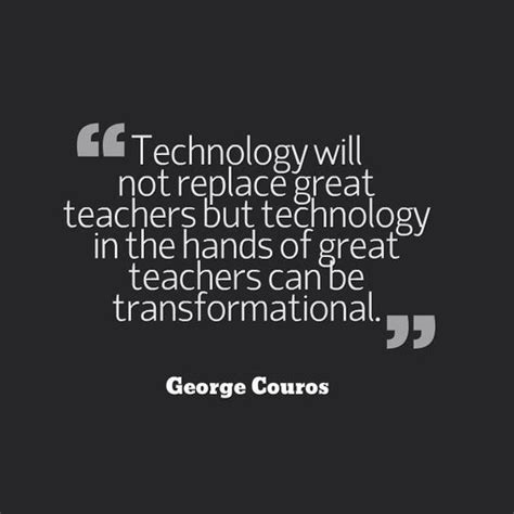 Tech + Teachers = Transformation | Technology quotes, Learning quotes ...