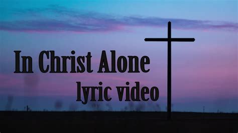 In christ alone lyrics - absolutesno