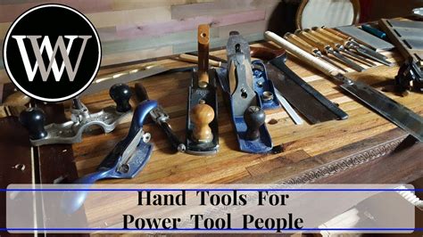 First Hand Tools For the Power Tool Woodworker Toolbox or the Hybrid ...