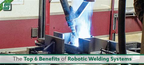 Fab Times | The Top 6 Benefits of Robotic Welding Systems