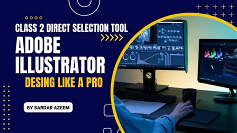 Direct Selection Tool Uses in Adobe Illustrator - YouTube