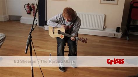 Ed Sheeran: The Parting Glass (Irish traditional) - YouTube