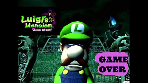 Luigi's Mansion Dark moon game over (Story and Scarescraper) - YouTube