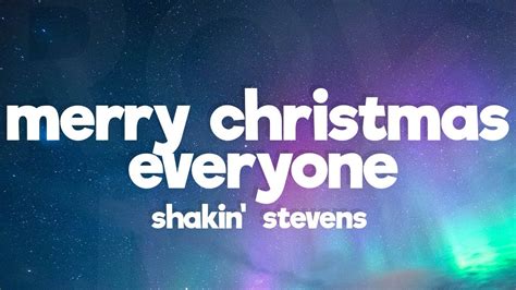 Shakin' Stevens - Merry Christmas Everyone (Lyrics) - YouTube