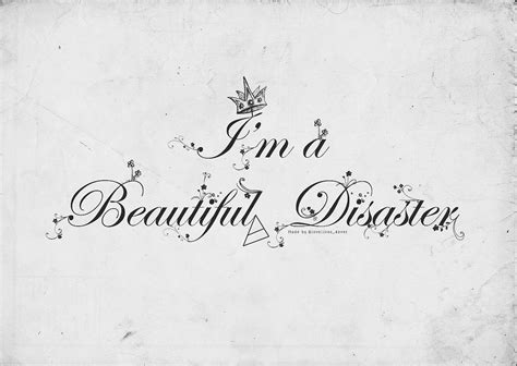 Beautiful Disaster Quotes Tattoos - ShortQuotes.cc