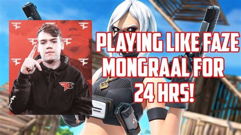 PLAYING LIKE FAZE MONGRAAL FOR 24 HRS😱 - YouTube