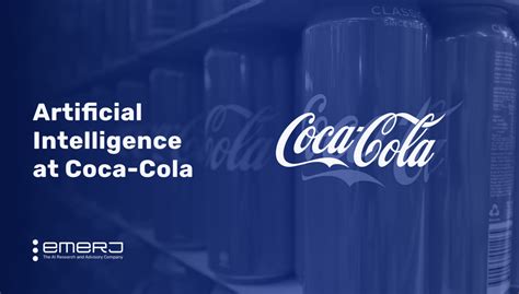 Artificial Intelligence at Coca-Cola – Two Current Use-Cases | Emerj Artificial Intelligence ...