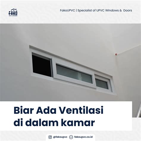 Jendela Ventilasi UPVC untuk Kamar | Fako UPVC