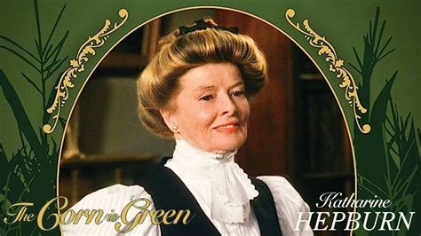 The Corn Is Green 1979 Film | Katharine Hepburn