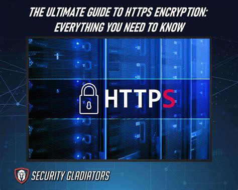 The Ultimate Guide to HTTPS Encryption: Everything You Need to Know