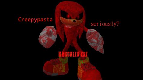 Knuckles.exe - Creepypasta seriously? - YouTube